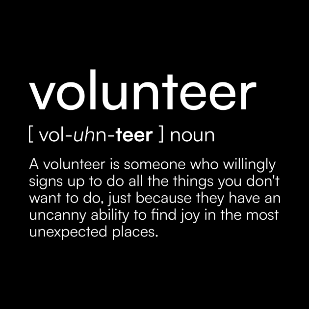 Volunteer Definition by Merchgard