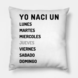 Yo naci un jueves oscuro Pillow