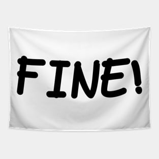 I am Fine Tapestry