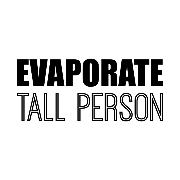 Evaporate Tall Person by alliejoy224