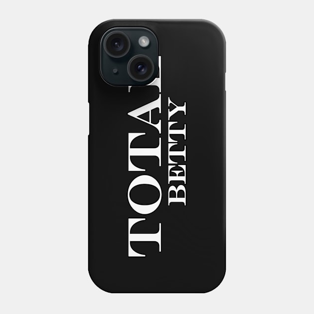 total betty kind of a baldwin Phone Case by NotComplainingJustAsking