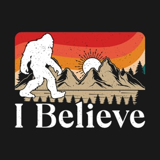 I Believe Bigfoot funny sasquatch T-Shirt