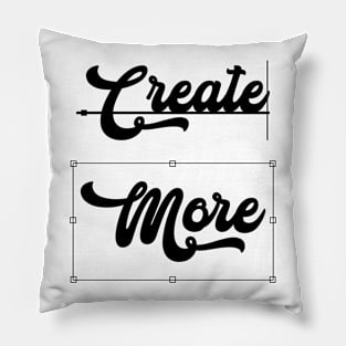 Create More Pillow