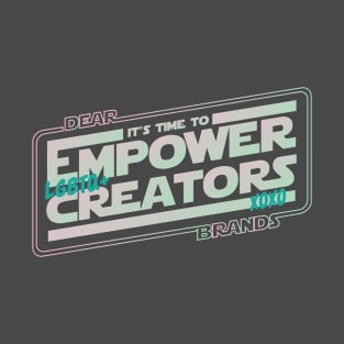 LET'S EMPOWER LGBTQ+ CREATORS T-Shirt