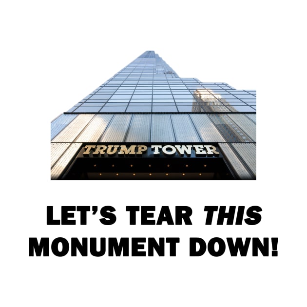 Let's Tear This Monument Down by topher