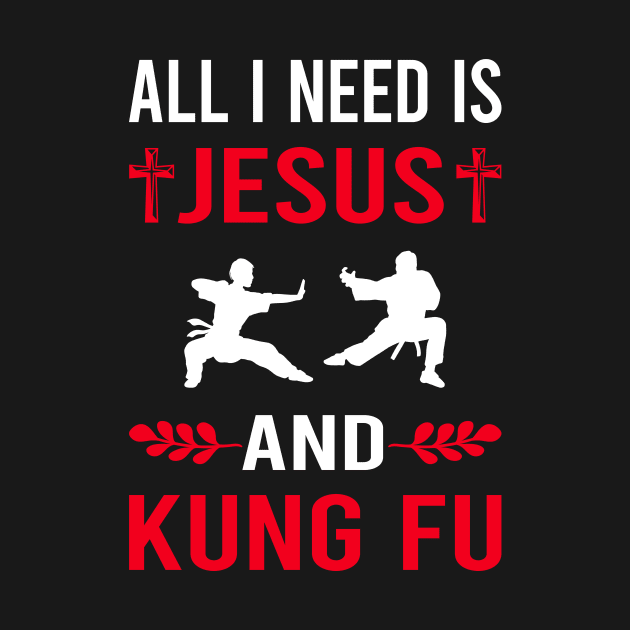 I Need Jesus And Kung Fu by Good Day