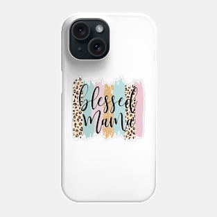 Blessed Mama Leopard Mama Shirt Mothers Day Gifts Phone Case