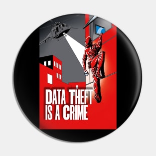 Data Theft is a Crime Pin