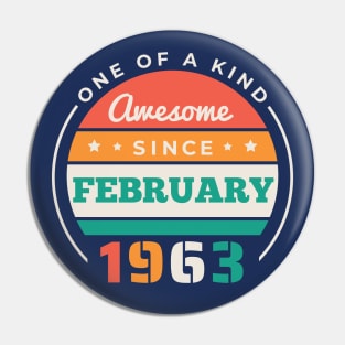 Retro Awesome Since February 1963 Birthday Vintage Bday 1963 Pin