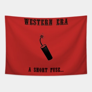 Western Slogan - A Short Fuse Tapestry