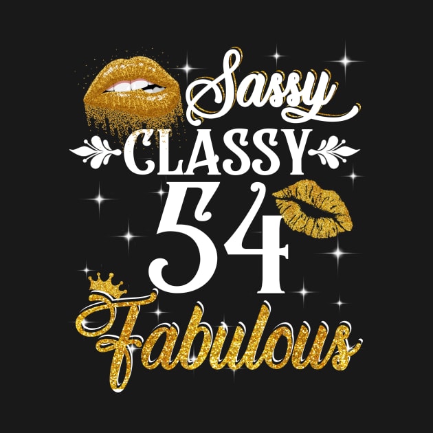 54 Years Old Sassy Classy Fabulous by Elliottda