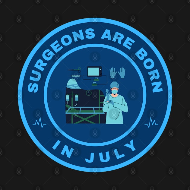 Surgeons are born in July alternate design by InspiredCreative