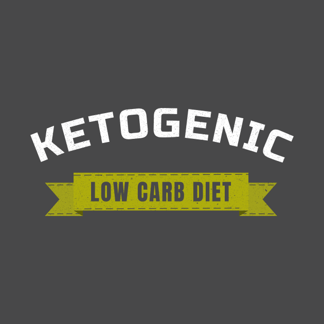 Ketogenic - Low Carb Diet - Ketosis by Ketogenic Merch