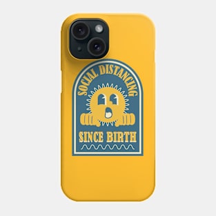 Social Distancing Since Birth - Antisocial Funny Phone Case