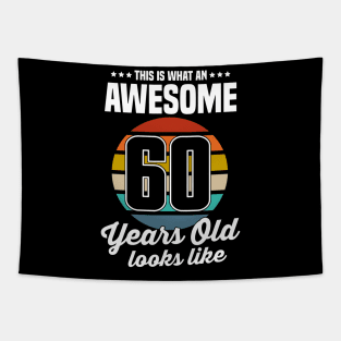 Vintage This Is What An Awesome 60 Years Old Looks Like Tapestry