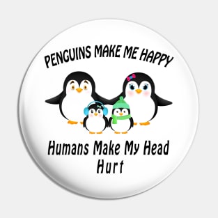 cute penguins make me happy humans make my head hurt Pin
