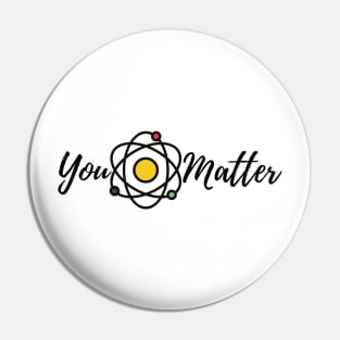 You matter Pin