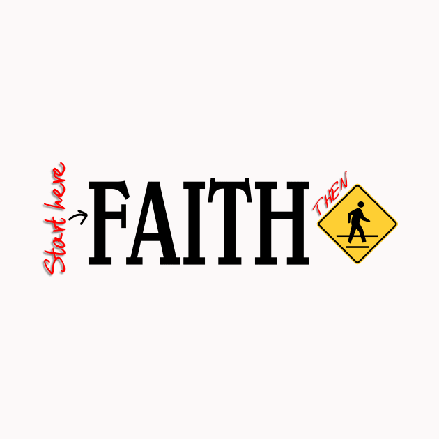 Start here- FAITH then Walk by Stealth Grind