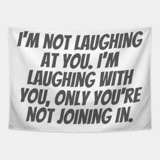 Laughing With You Tapestry