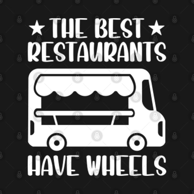 The Best Restaurants Have Wheels by GreenCraft