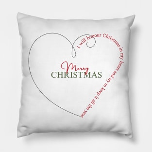 A Christmas Carol Quote “I will honour Christmas in my heart, and try to keep it all the year.“ Pillow