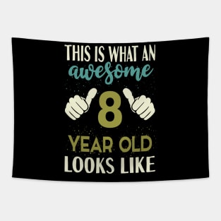 This is What an Awesome 8 Year Old Looks Like Tapestry