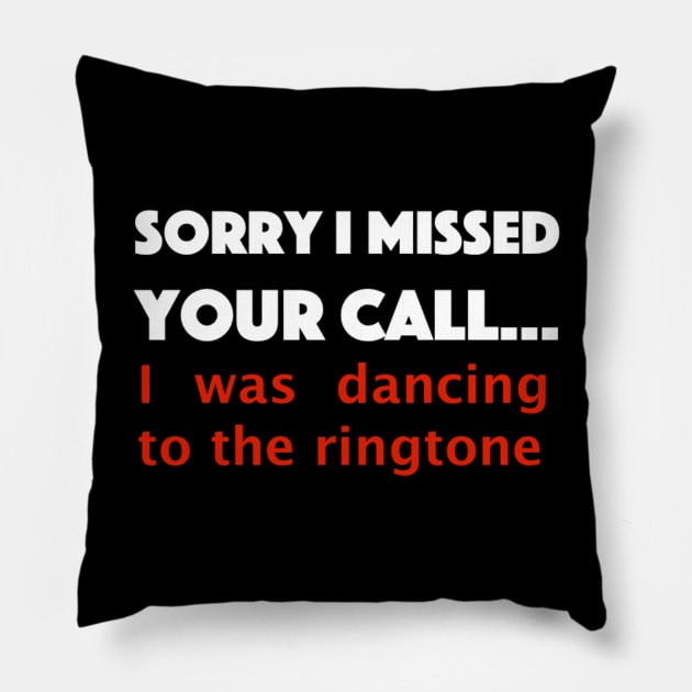 Missed call - Too Busy Dancing Pillow by Bododobird