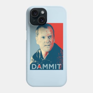 Jack Bauer from 24 in Dammit Phone Case