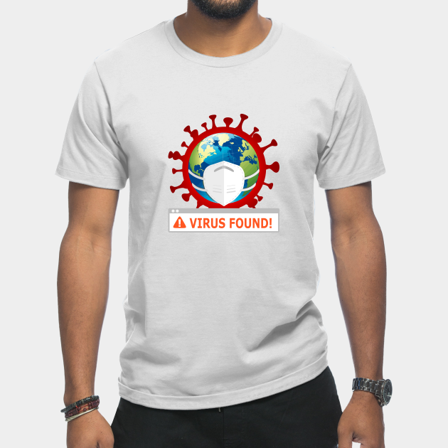 Disover VIRUS FOUND! - Virus - T-Shirt