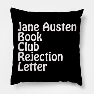 Jane Austen Book Club Rejection Lettee Pillow