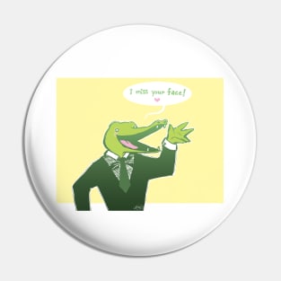 Missing You Alligator Pin