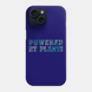 Powered by Plants Vegan Activism Vegan Gifts 2023, 2024 Phone Case