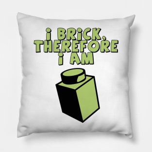 I Brick, Therefore I am Pillow