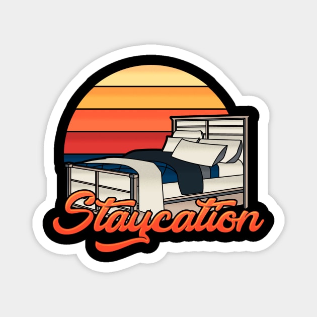 Staycation Funny Travel Magnet by NerdGamePlus