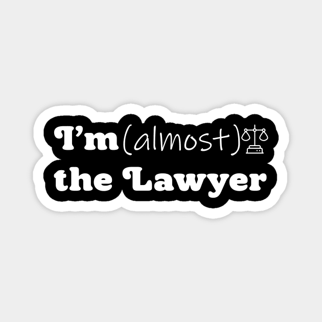 I'm almost the Lawyer Magnet by KvbcioStore