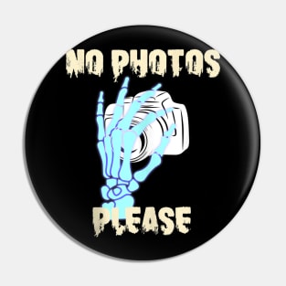 Funny No Photos Please Zombie Halloween Pin