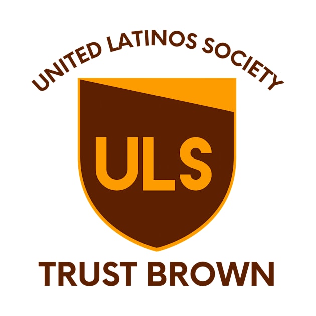 ULS-United Latinos Society by MessageOnApparel