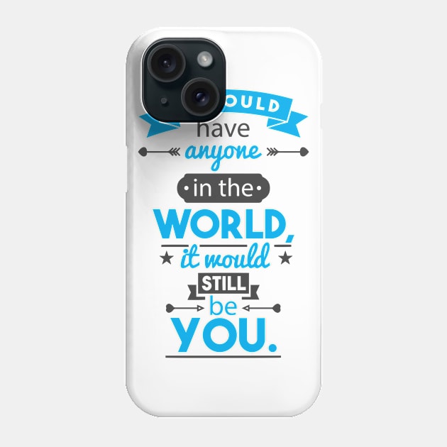 Still be you Phone Case by Durro