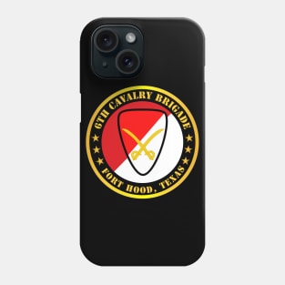 6th Cavalry Brigade Fort Hood, Texas Phone Case