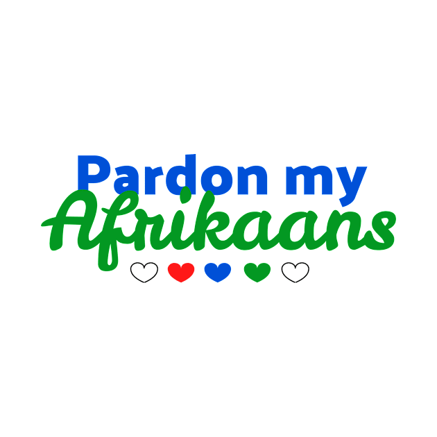 Pardon my Afrikaans by UnderwaterSky