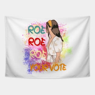 Roe Roe Roe Your Vote Tapestry