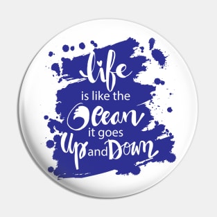 Life is like the ocean it goes up and down. hand lettering. Pin