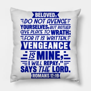 Romans 12:19 Pillow