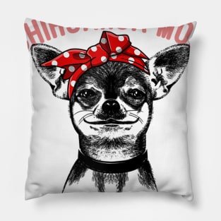 Best Chihuahua Mom Ever Pillow