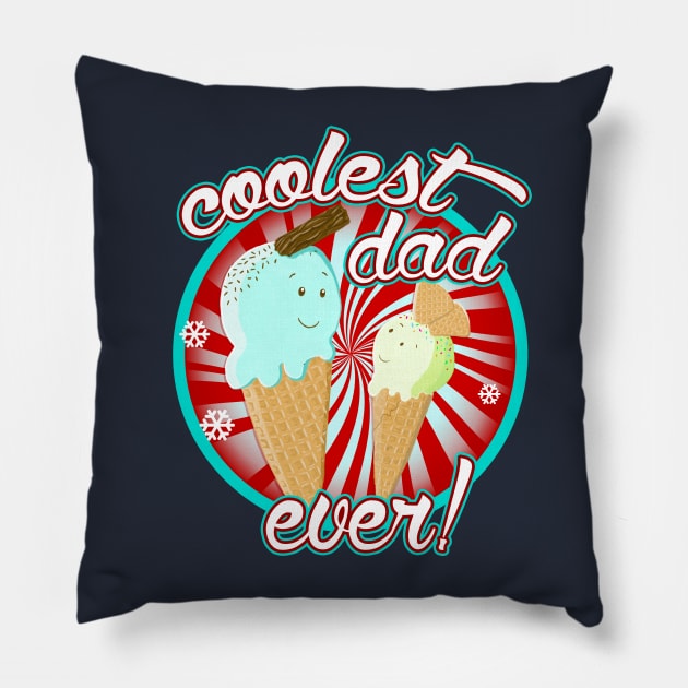 Coolest Dad Ever! Pillow by brodyquixote