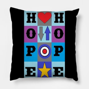 HOPE hold on pain ends by LowEndGraphics Pillow