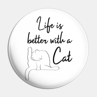 LIfe is Better with a Cat | White Pin