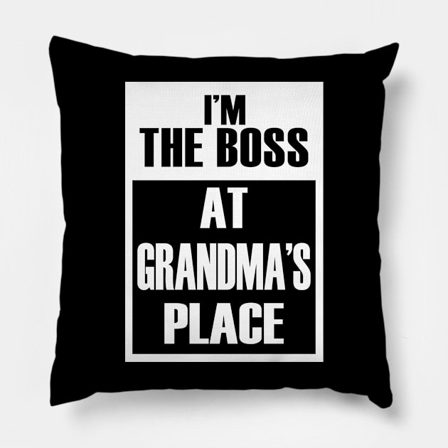 I'm The Boss At Grandma's Place For Funny Grandkids Pillow by Vintage White Rose Bouquets