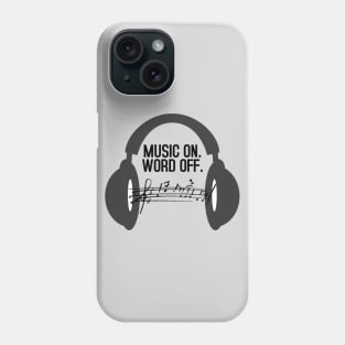 MUSIC ON WORLD OFF Phone Case