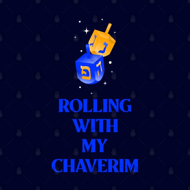 “Rolling With My Chaverim” Dreidels by Tickle Shark Designs